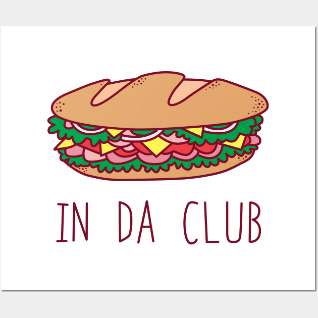 In Da Club Wall Art by DetourShirts